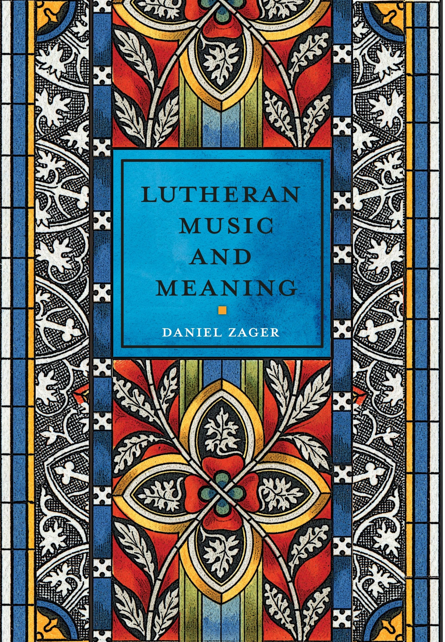 Lutheran Music And Meaning