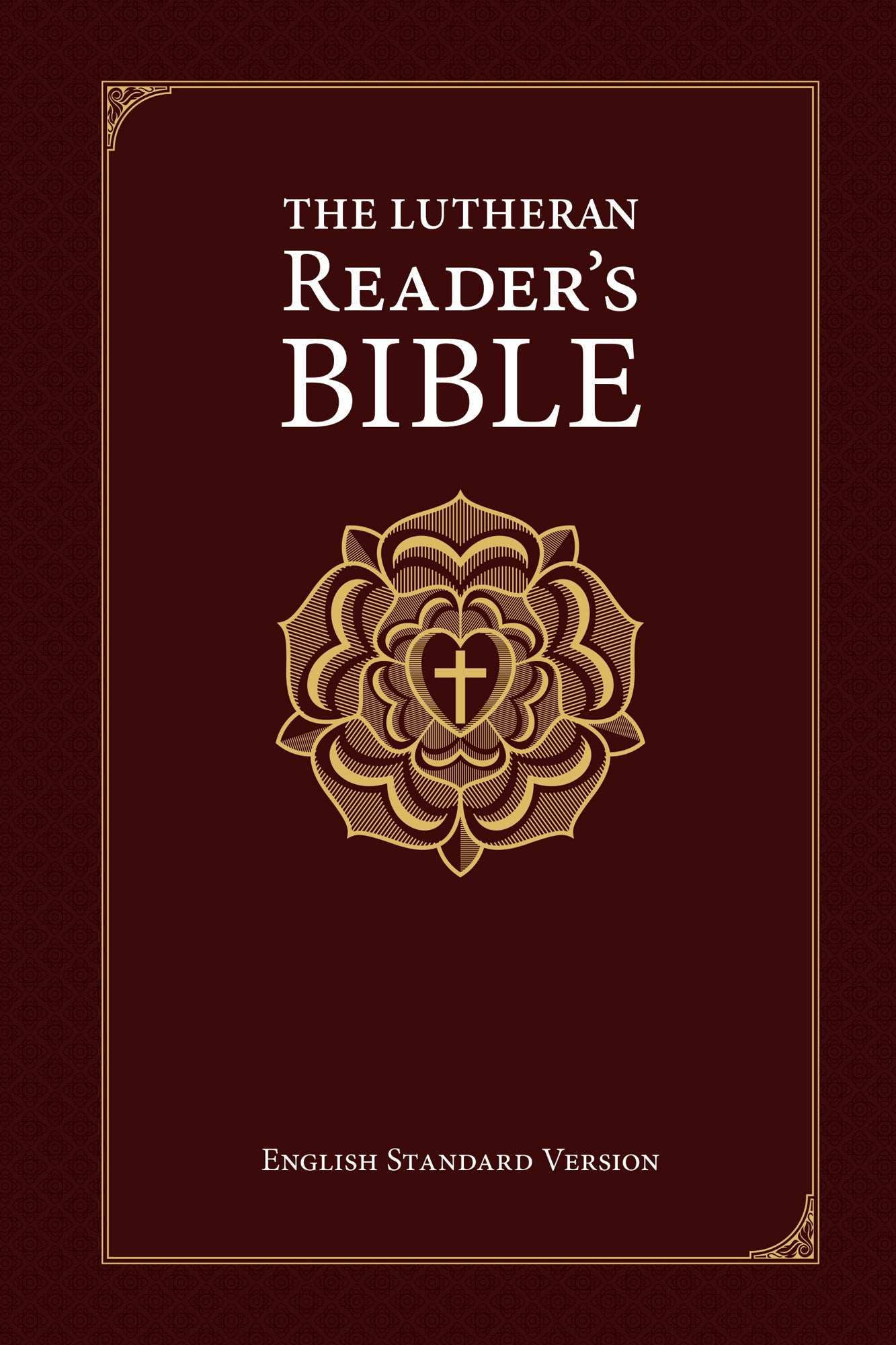 ESV The Lutheran Reader's Bible-Burgundy Hardcover