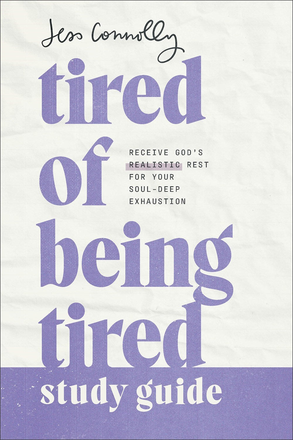 Tired Of Being Tired Study Guide