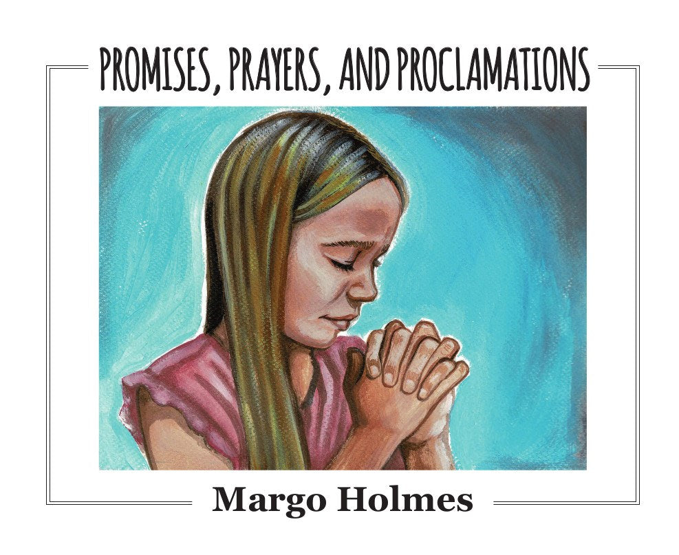 PROMISES PRAYERS AND PROCLAMATIONS