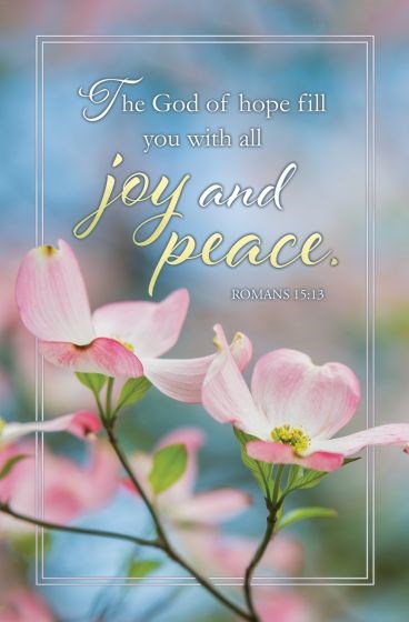 Bulletin-The God Of Hope Fill You With Joy And Peace (Romans 15:13 KJV) (Pack Of 100)