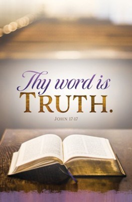 Bulletin-The Word Is Truth (John 17:17 KJV) (Pack Of 100)