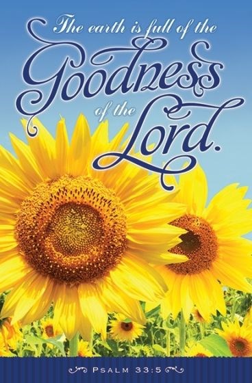 Bulletin-The Earth Is Full Of The Goodness Of The Lord (Psalm 33:5 KJV) (Pack Of 100)