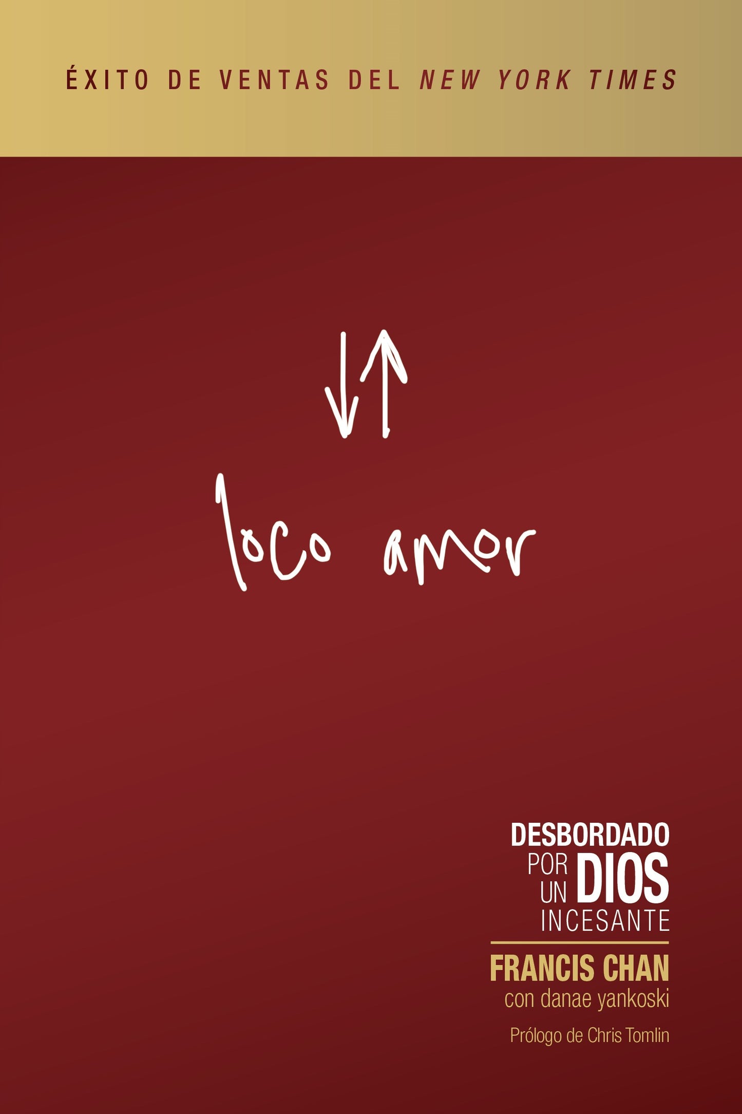 Loco Amor !Edicion Revisada y Actualizada (Crazy Love Revised & Updated)