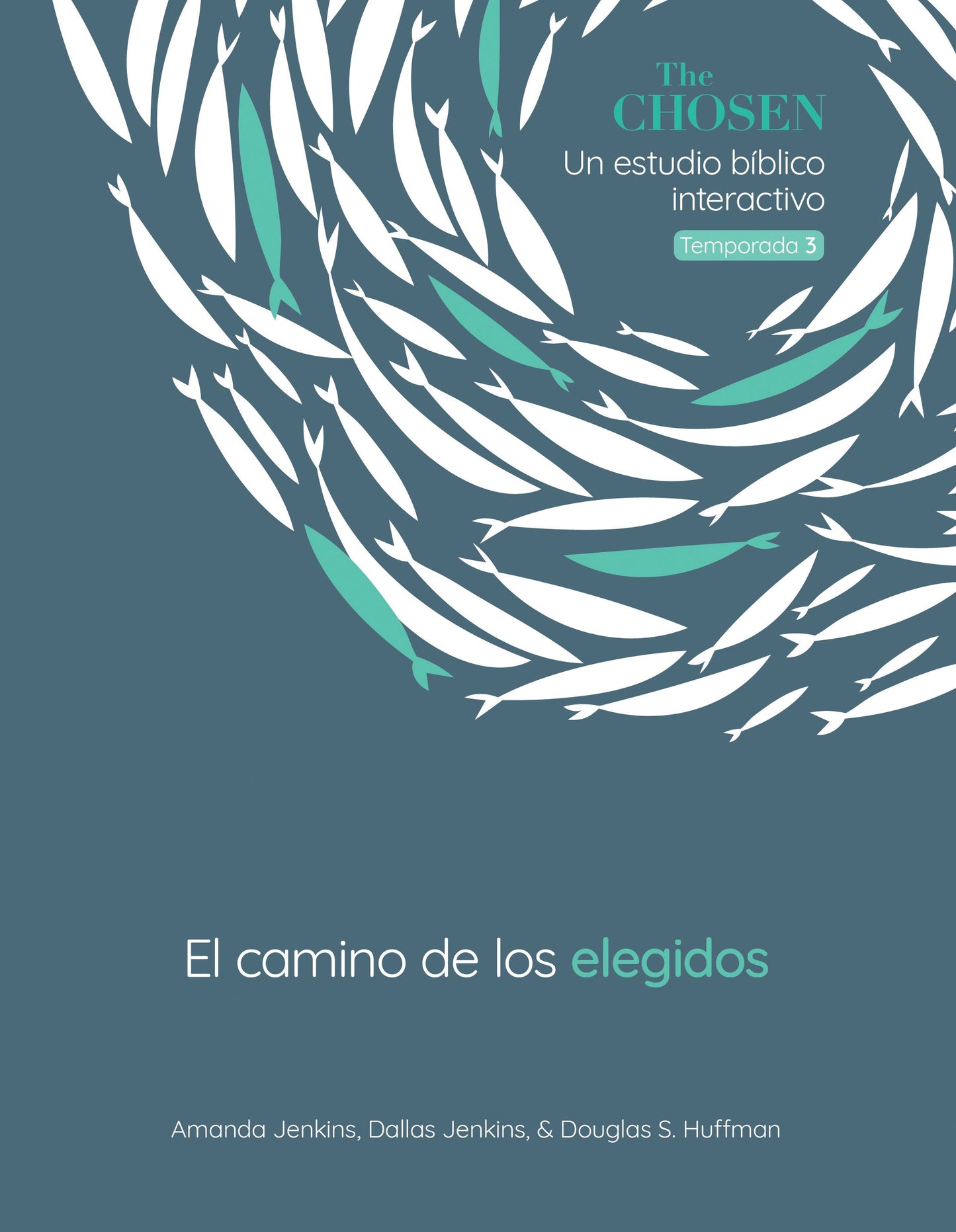 Los Elegidos: El Camino de Los Elegidos (The Chosen: The Way Of The Chosen)