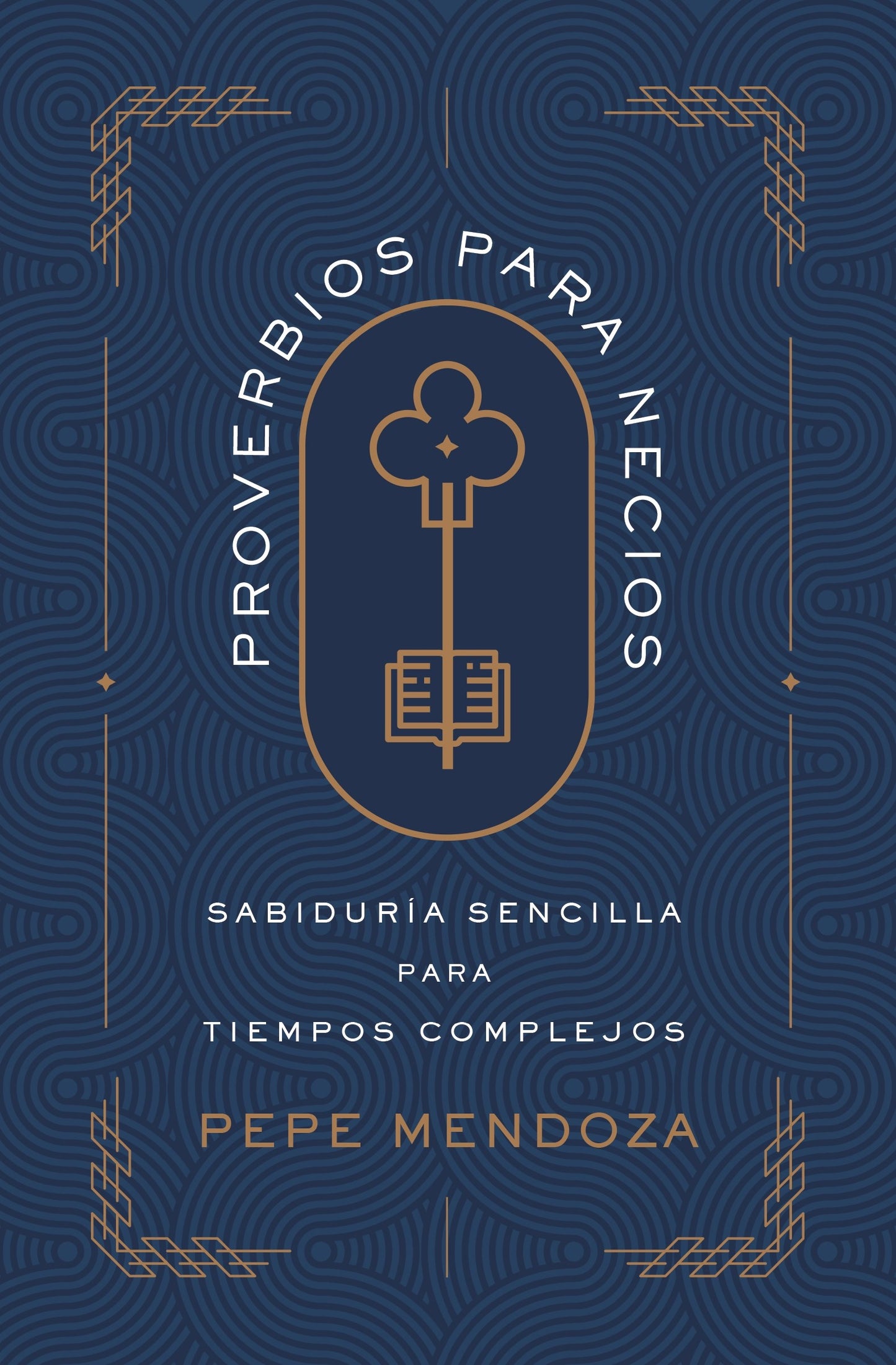 Proverbios Para Necios (Proverbs For Fools)