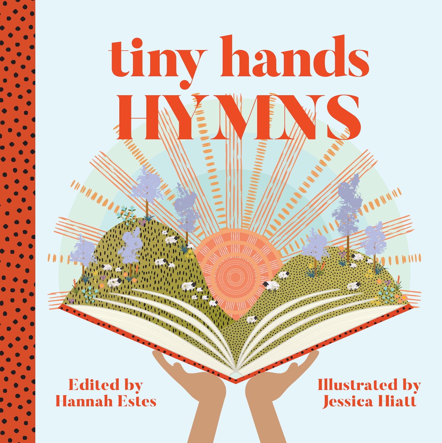 Tiny Hands Hymns (PUB TEMP OUT OF STOCK=OCT 15 2025)