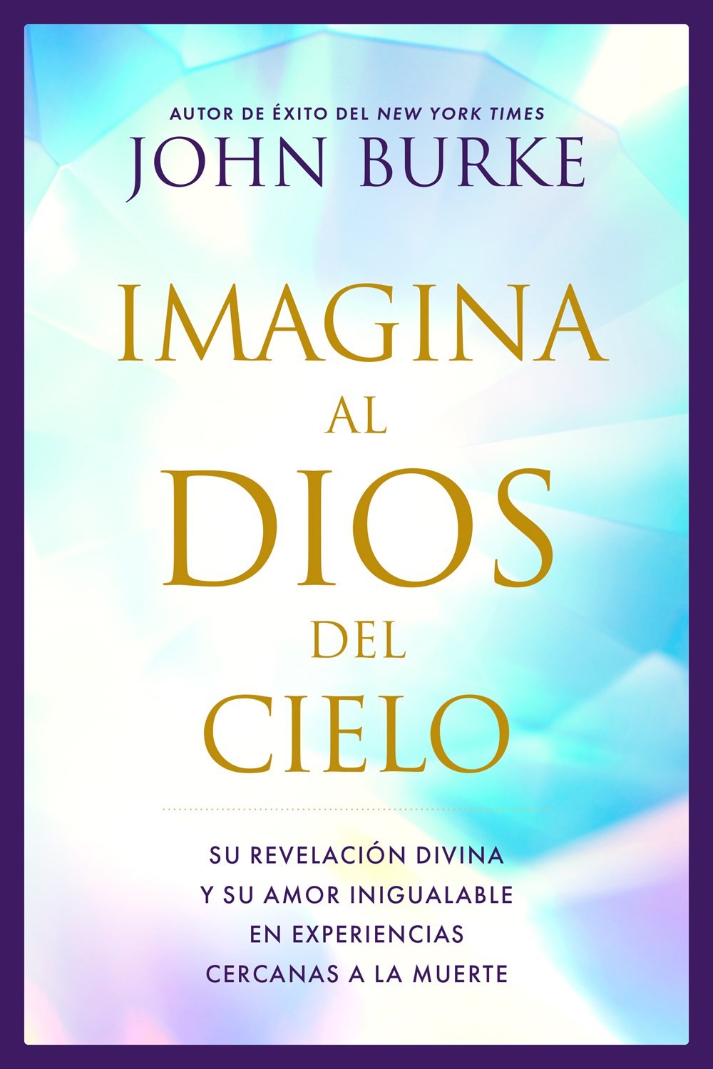 Imagina al Dios del Cielo (Imagine The God Of Heaven)