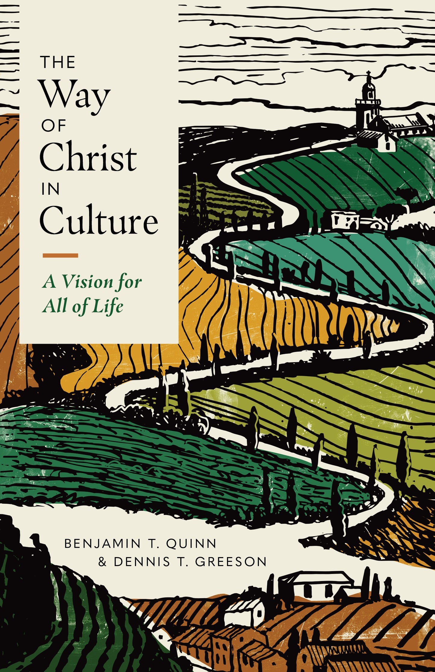 The Way Of Christ In Culture (Christ in Everything)