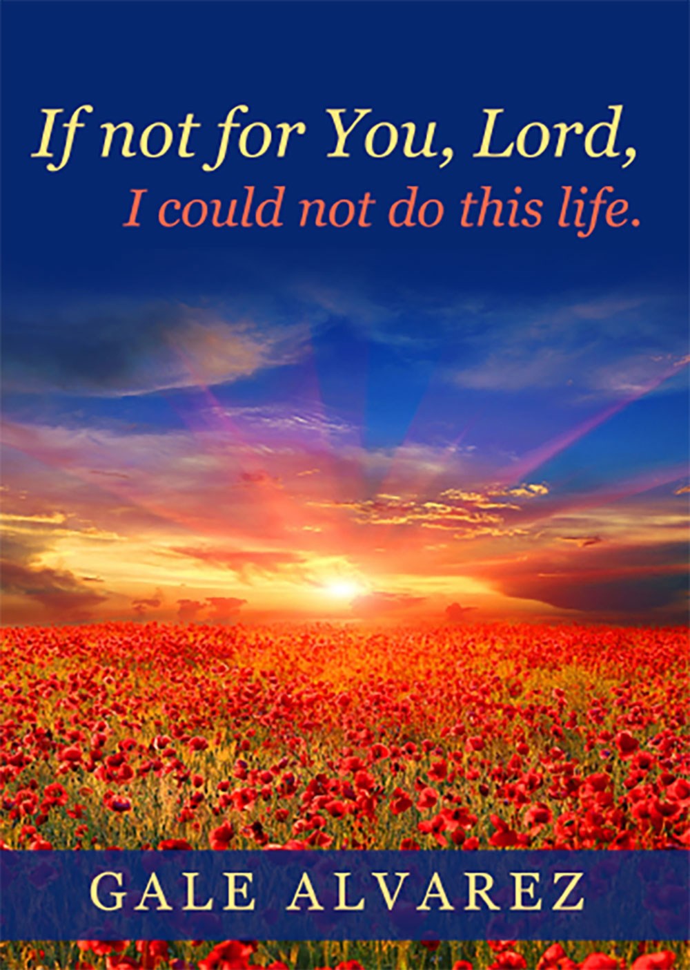 If not for You Lord