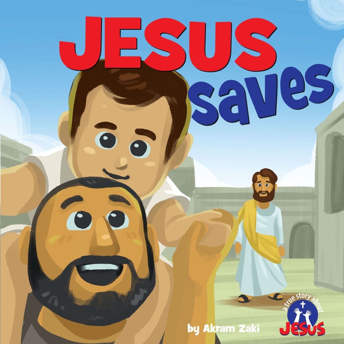 Jesus Saves (A True Story About Jesus)