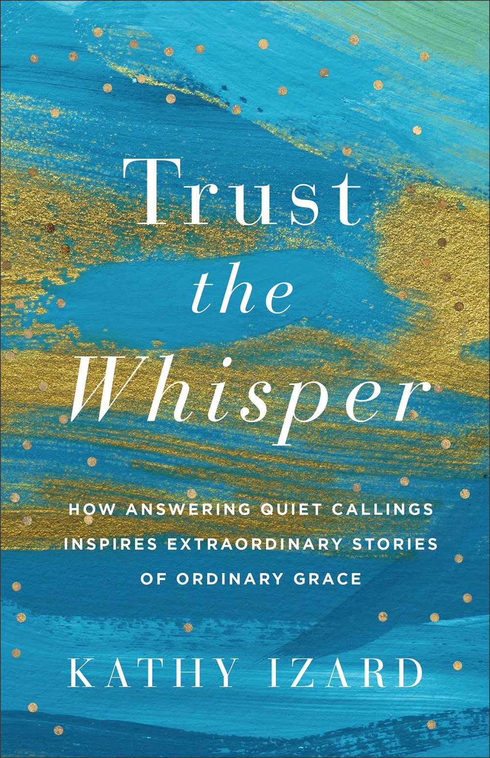 Trust The Whisper