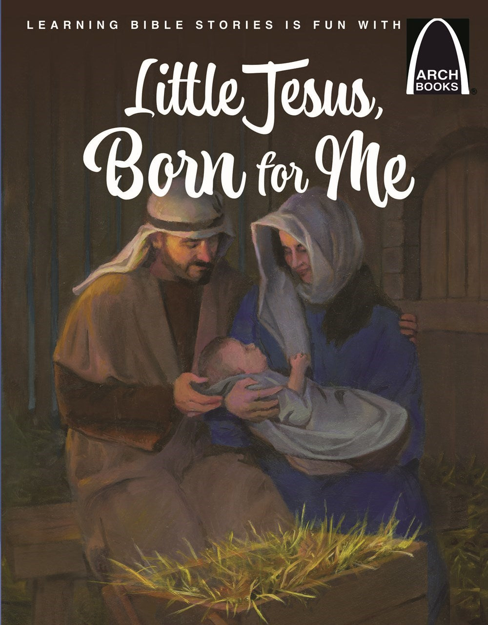 Little Jesus Born For Me (Arch Books)