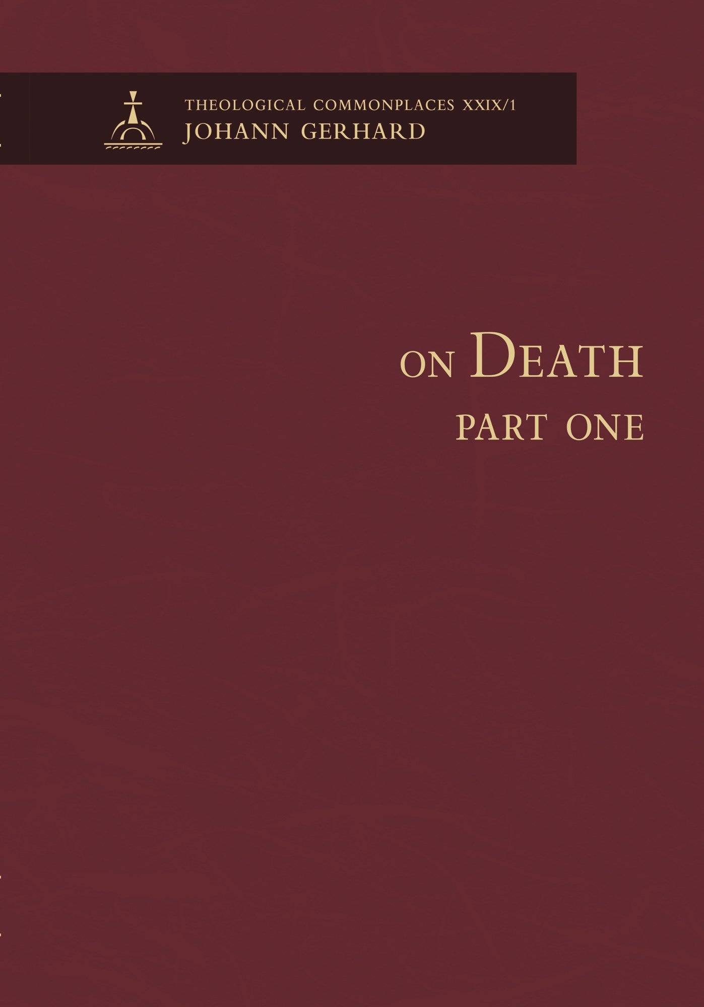 On Death Part One-Theological Commonplaces