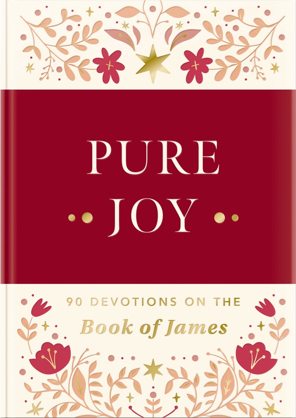Pure Joy: 90 Devotions For The Hopeful Heart