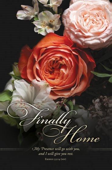 Bulletin-Finally Home: My Presence Will Go With You (Exodus 33:14 NIV) (Pack Of 100)