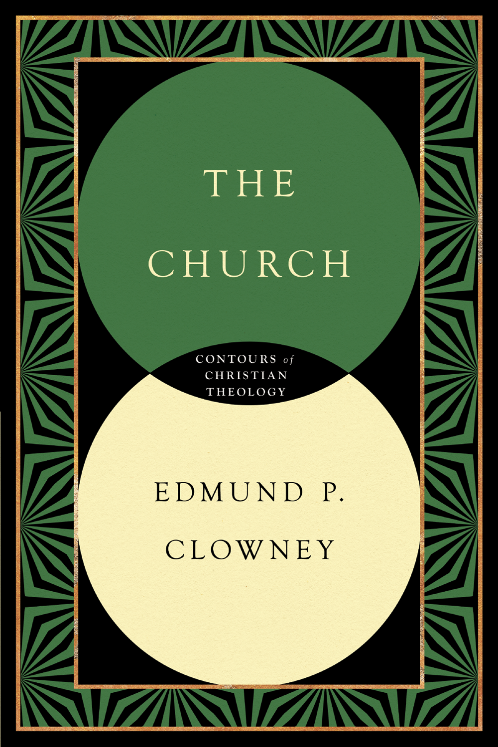The Church (Contours Of Christian Theology)