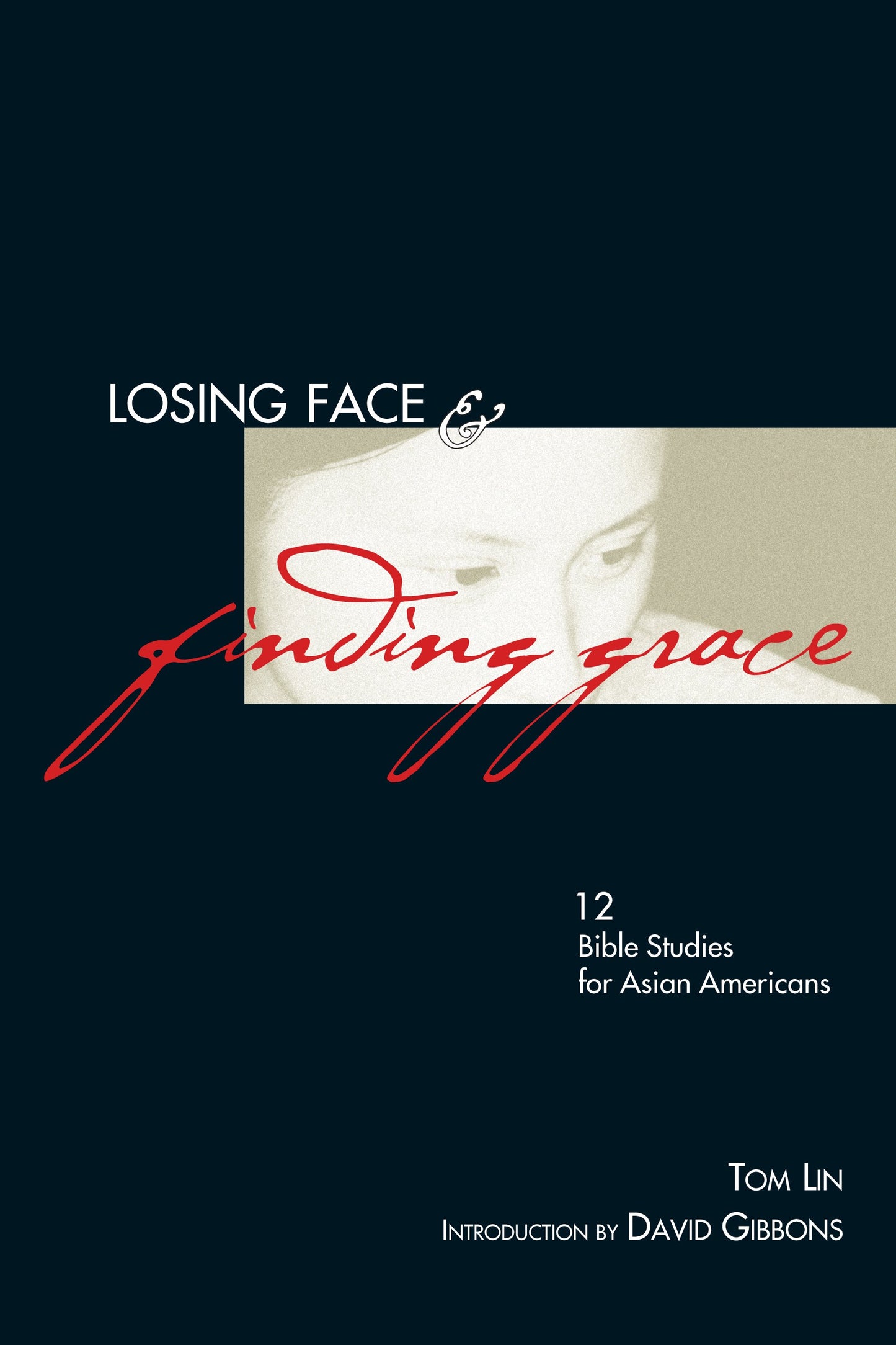 Losing Face And Finding Grace