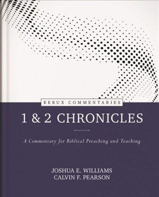 1 & 2 Chronicles (Kerux Commentaries)