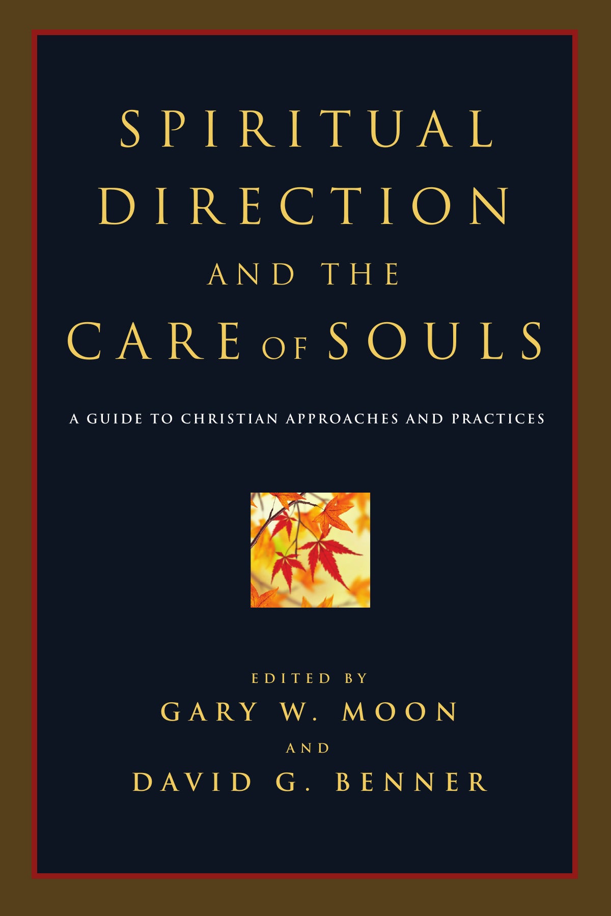 Spiritual Direction And The Care Of Souls