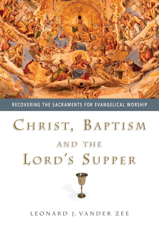 Christ  Baptism And The Lord's Supper