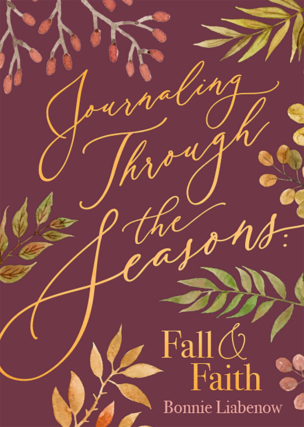 Journaling Through the Seasons Fall & Faith