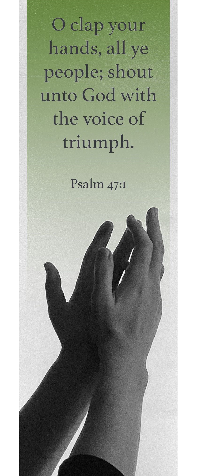 Bookmark-O Clap Your Hands All Ye People (Psalm 47:1) (Pack Of 25)