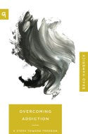 Overcoming Addiction (Church Based Counseling Series)