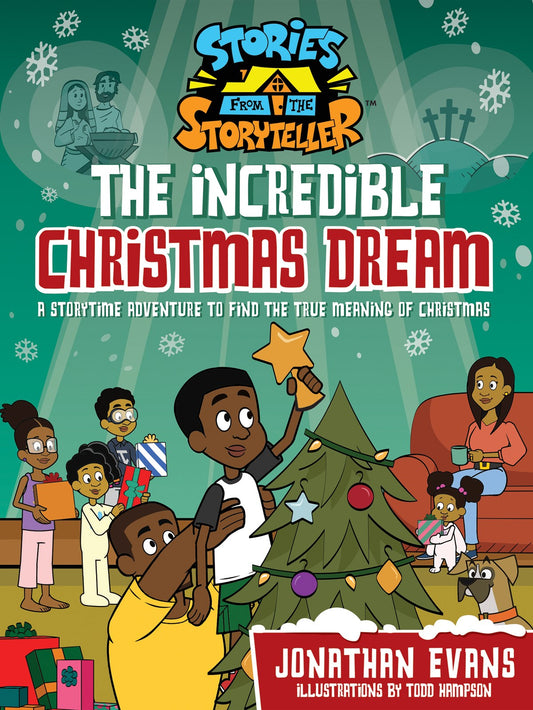 The Incredible Christmas Dream (The Stories From The Storyteller)
