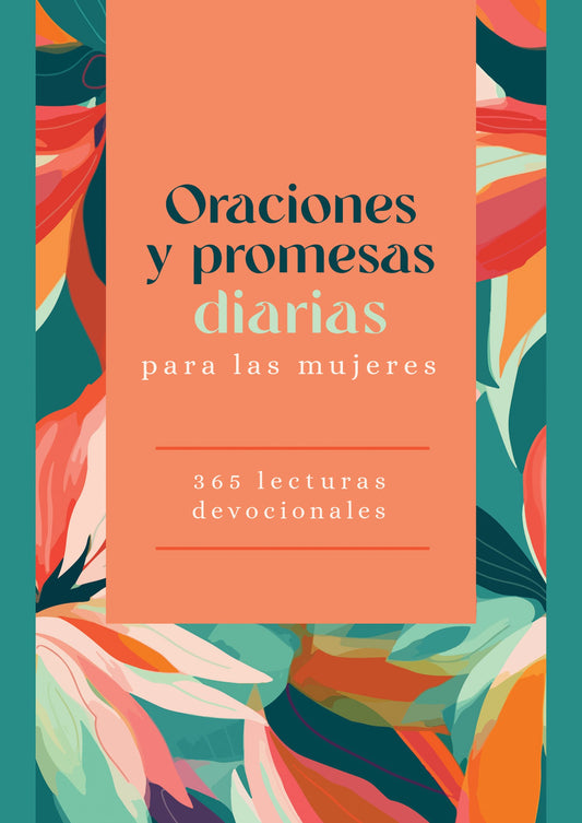 Oraciones y promesas diarias para las mujeres (Daily Prayers And Promises For Women)