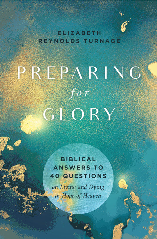 Preparing For Glory