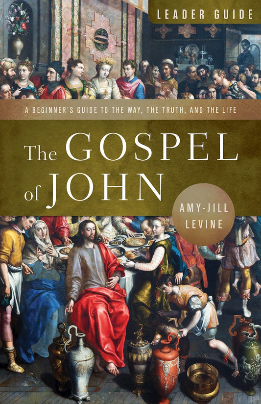 The Gospel Of John Leader Guide