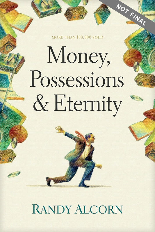 Dinero  Posesiones y la Eternidad (Money  Possessions  And Eternity)