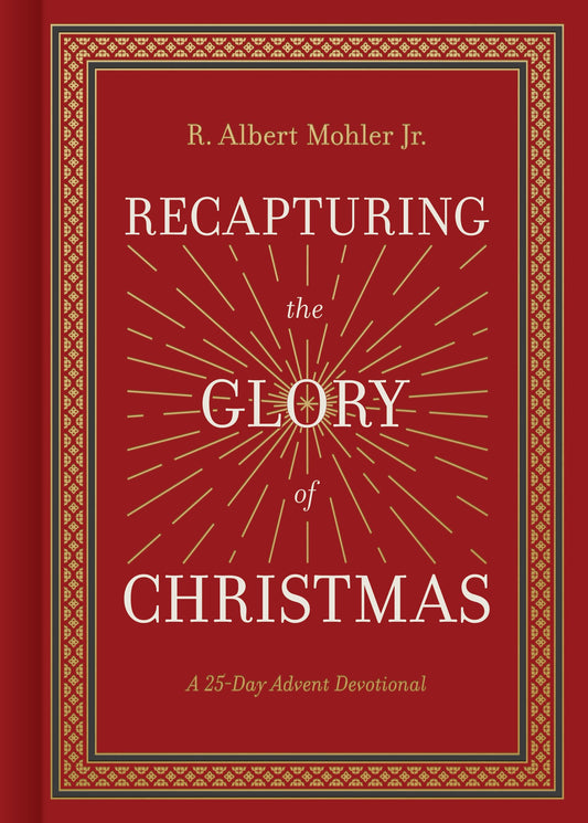 Recapturing The Glory Of Christmas
