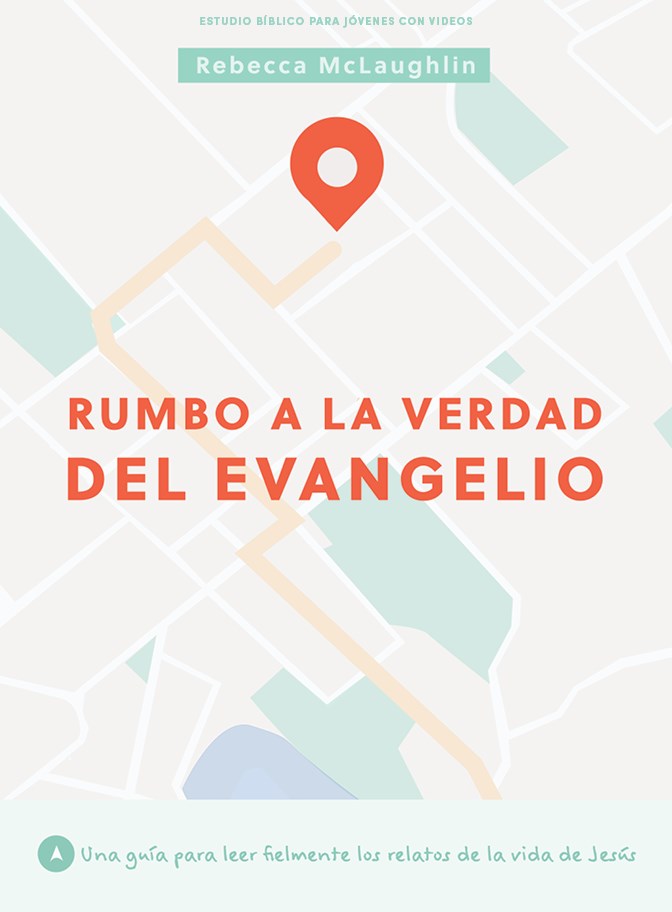 Rumbo a la verdad del evangelio (Navigating Gospel Truth For Teens Bible Study)
