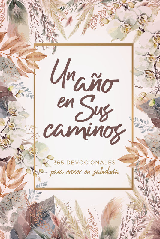 Un Ano en Sus Caminos (A Year In His Ways)