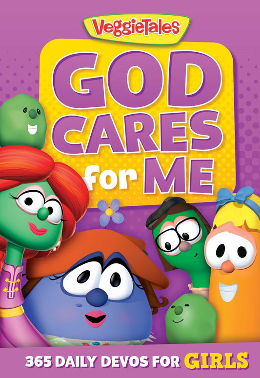 God Cares For Me: 365 Devos For Girls (VeggieTales)