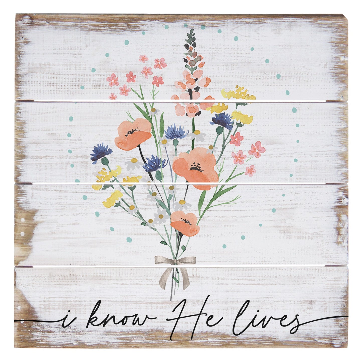 Petite Pallet-Know He Lives Floral (6" x 6")