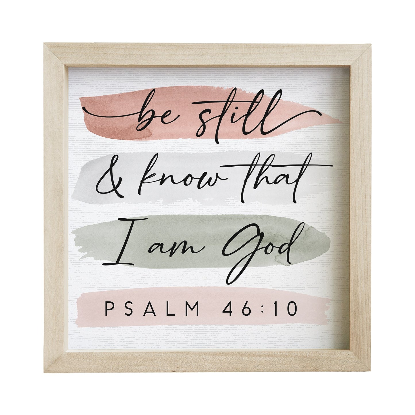 Rustic Frame-Be Still And Know (10" x 10")