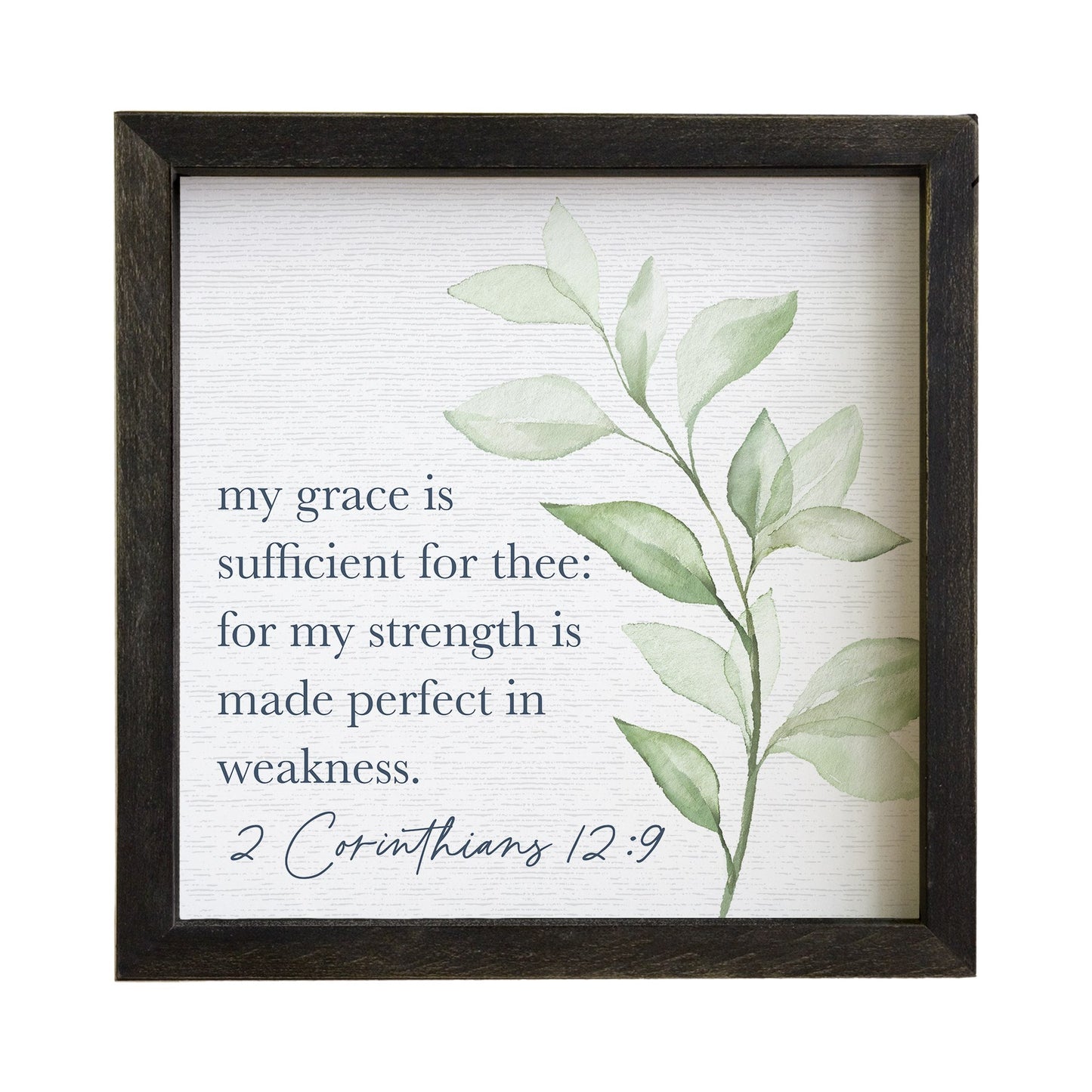 Rustic Frame-Grace Is Sufficient Leaf (10" x 10")