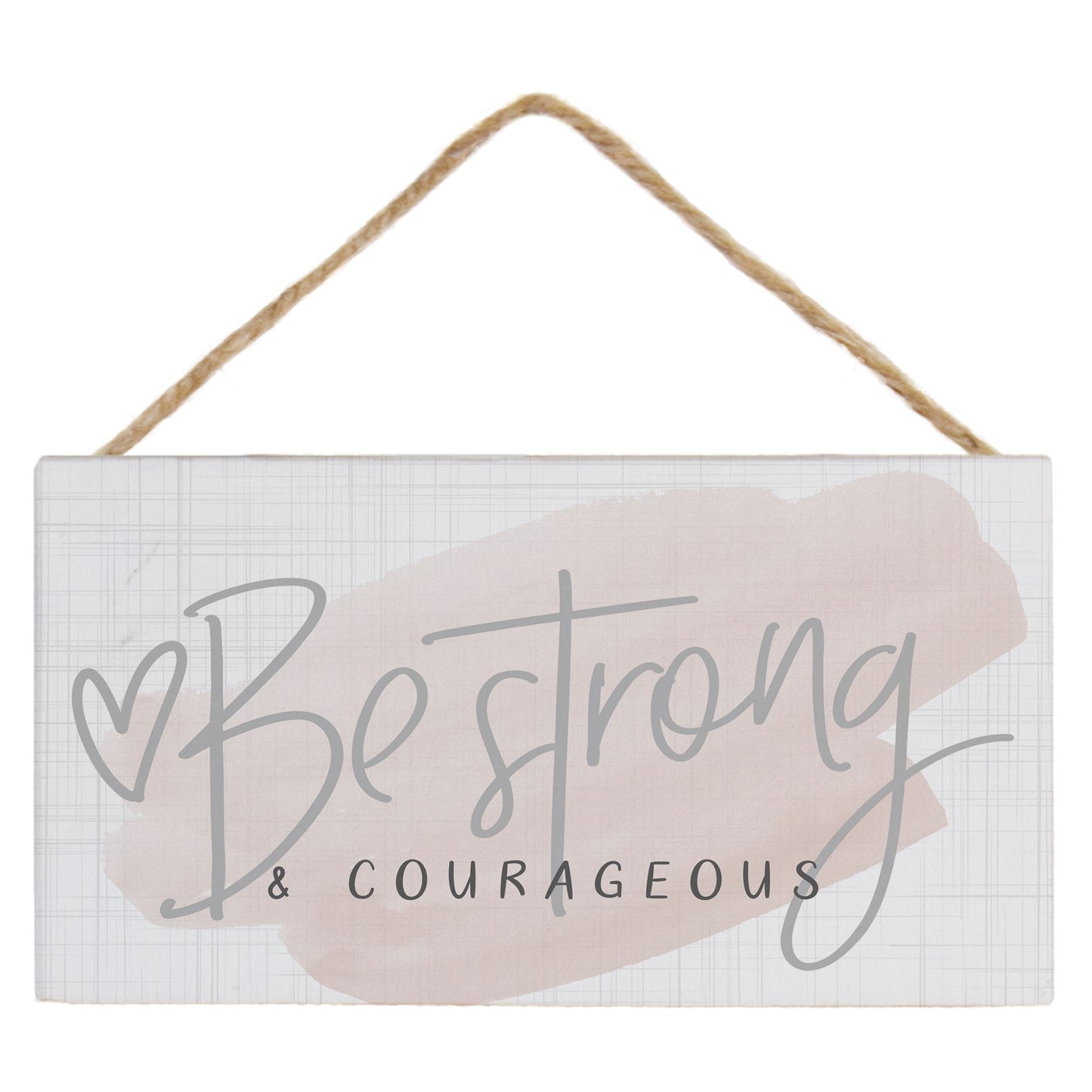 Petite Hanging Accent-Be Strong (6.5" x 5.5")