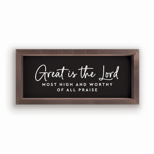 Framed Art-Great Is The Lord Most High... (18.25" x 8.25")