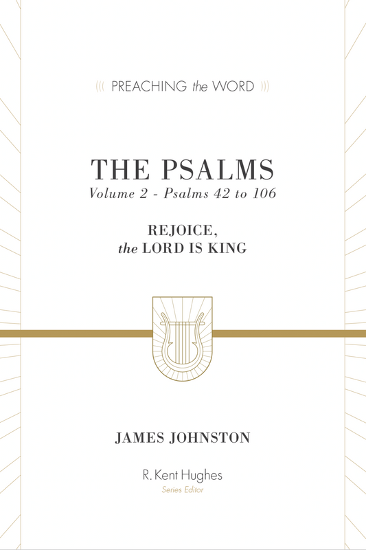 The Psalms: Volume 2 (Psalms 42 to 106) (Preaching The Word)