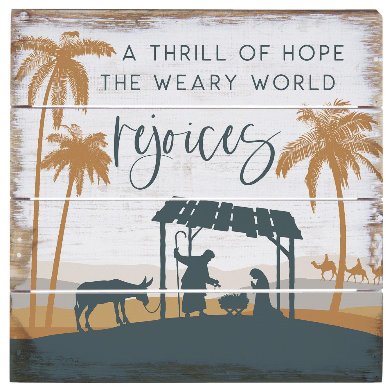 Petite Pallet-World Rejoices Nativity (6 x 6)