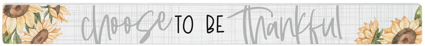 Talking Stick-Choose To Be Thankful (16 x 1.5)