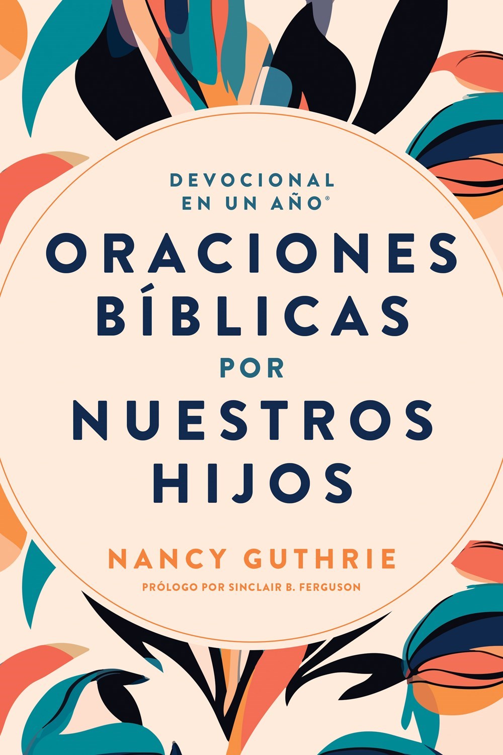 Devocional En Un Ano Oraciones Biblicas por Nuestros Hijos (The One Year Praying Through The Bible For Kids)