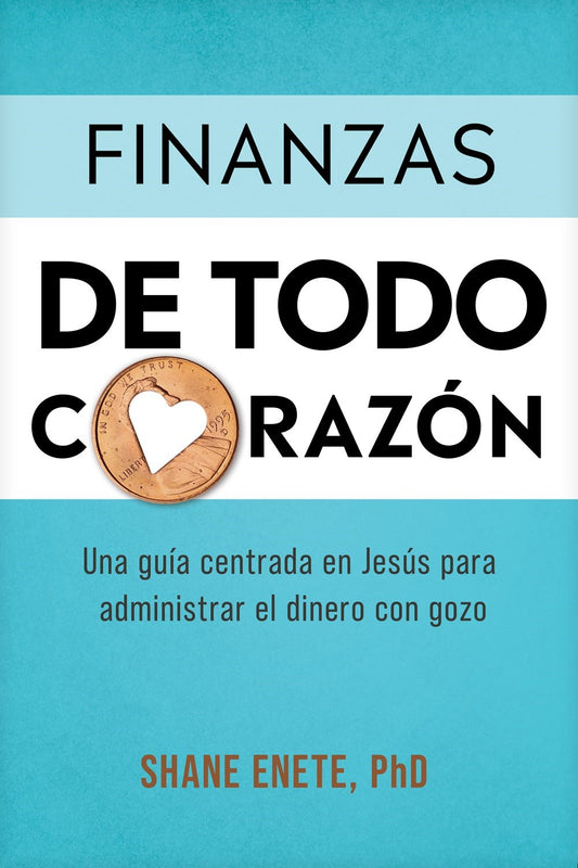 Finanzas de Todo Corazon (Whole Heart Finances)