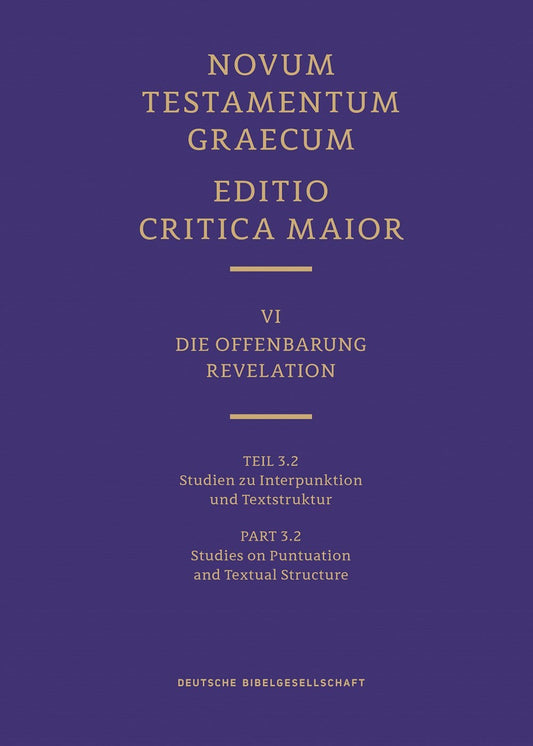 Novum Testamentum Graecum  Editio Critica Maior VI/3.2: Revelation