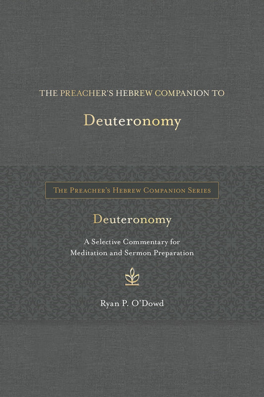 The Preacher's Hebrew Companion To Deuteronomy