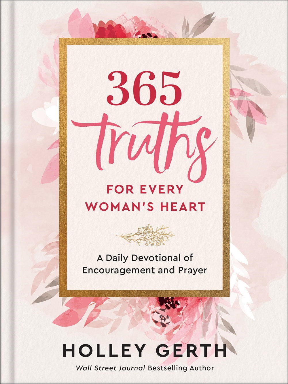 365 Truths For Every Woman's Heart